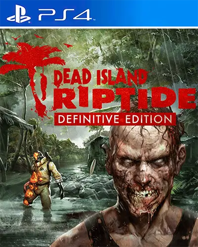 Dead Island Riptide Definitive Edition PS4 PKG