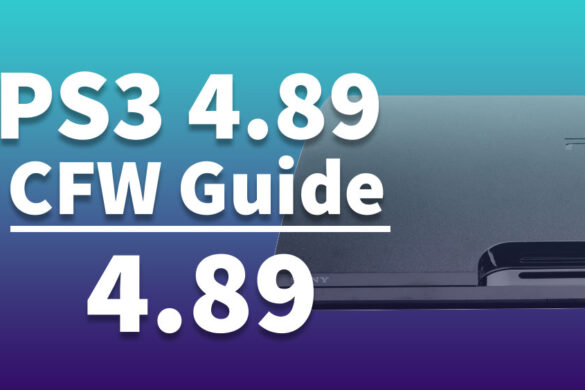 PS3 - 4.89 Jailbreaking - PS3 CFW (Custom Firmware Capable Models) Status +  Warnings