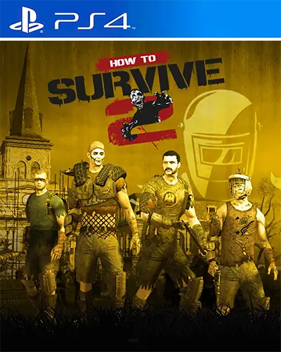 How to Survive 2 PS4 PKG