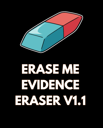Erase Me Evidence Eraser