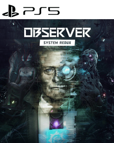 Observer System Redux PS5