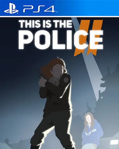 This Is The Police 2 PS4 PKG